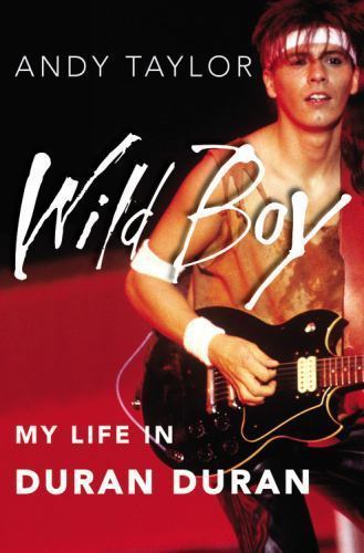 Wild boy life - wild, duran